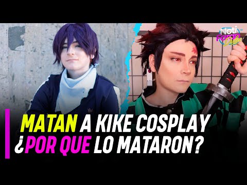 Matan a Kike Cosplay famoso cosplayer mexicano