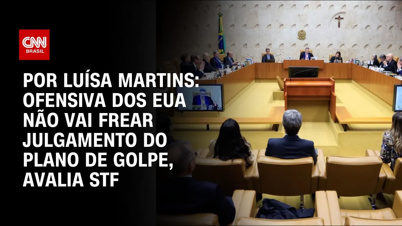 Ofensiva dos EUA não vai frear julgamento do plano de golpe avalia STF | BASTIDORES CNN