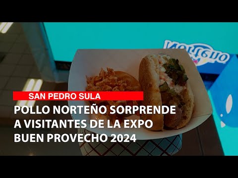 Pollo Norteño sorprende a visitantes de la Expo Buen Provecho 2024