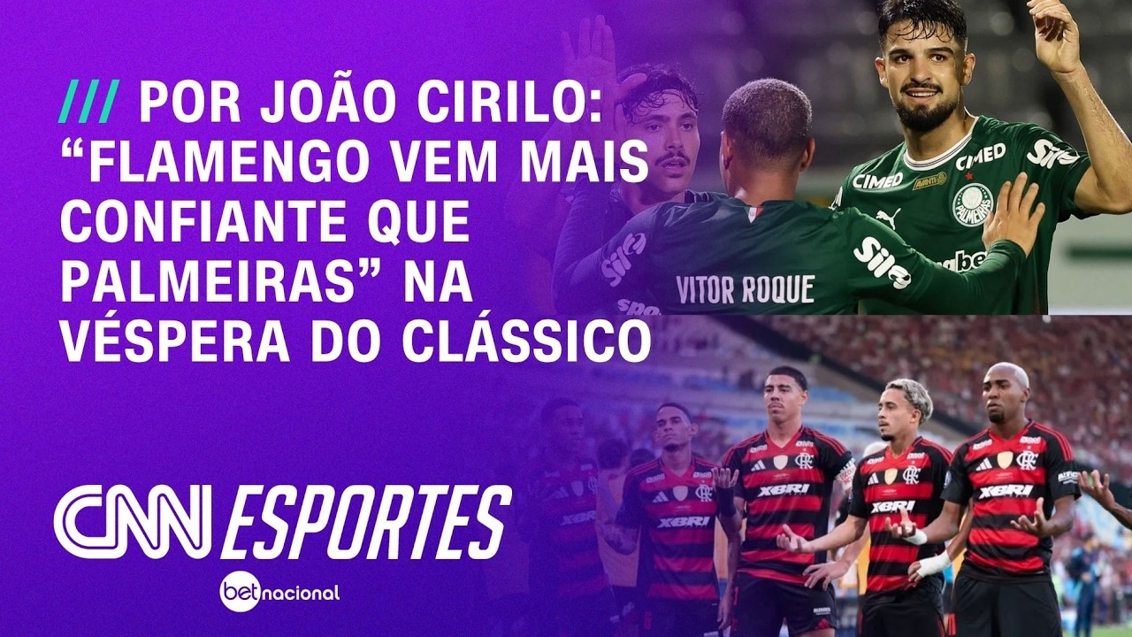 Análise: “Flamengo vem mais confiante que Palmeiras” na véspera do clássico | CNN PRIME TIME
