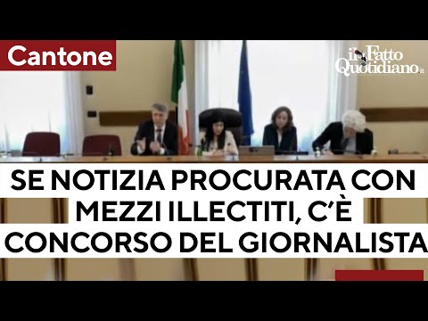 Cantone: "Se la notizia è commissionata con criteri illeciti è concorso nel reato del giornalista"