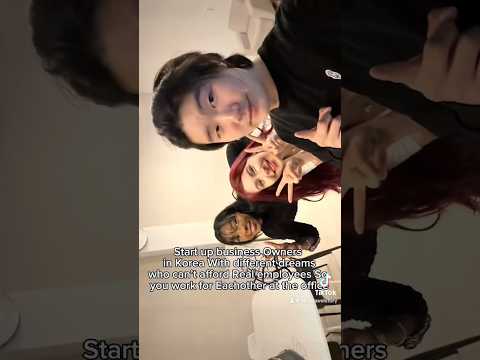 start a business in Korea with us bc we can’t afford real employees | international relationships