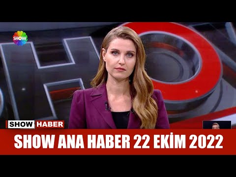 Show Ana Haber 22 Ekim 2022