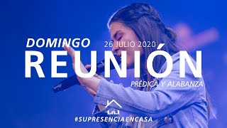 ???? EN VIVO ???? Reunión Domingo (Prédica, Alabanza y Su Presencia Kids) - 26 Julio 2020