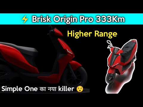 ⚡ Simple One killer | Brisk Origin Pro Electric Scooter | 333Km | High Range EV | ride with mayur