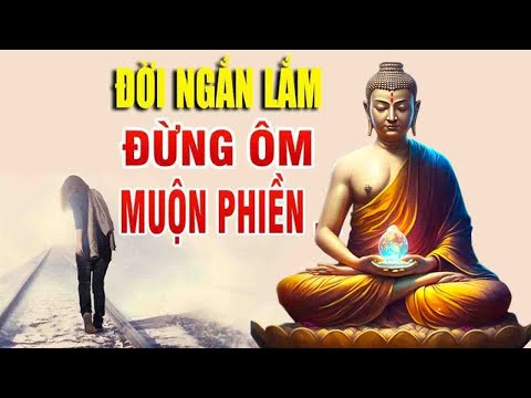 Một đời người ngắn lắm"đừng mang muộn phiền"Nghe Rất Thấm"Tâm Giác Ngộ