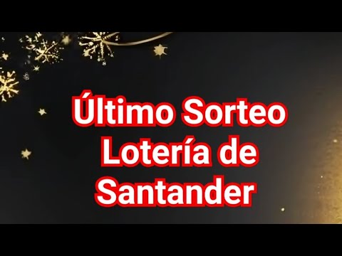 Lotería de Santander:  Pronósticos resultados números ganadores para el chance hoy último sorteo