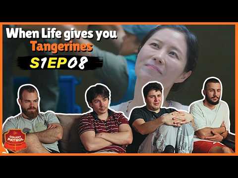When Life Gives You Tangerines Episode 8 REACTION!
