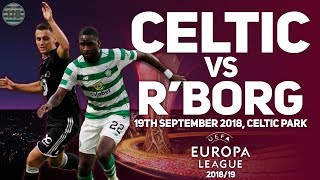 Celtic Vs Rosenborg 20/09/2018 | Match Preview/Predictions