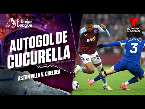 Autogol de Marc Cucurella - Aston Villa v. Chelsea | Premier League | Telemundo Deportes