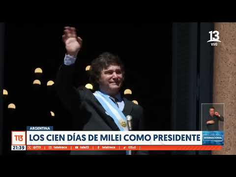 Los 100 días de Milei como presidente