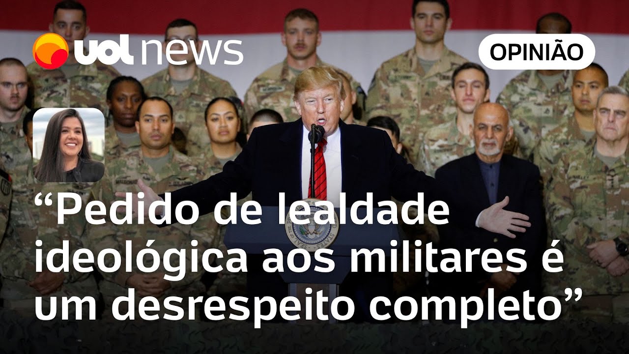 Trump exigir lealdade ideológica de generais é afronta às Forças Armadas | Carla Araújo