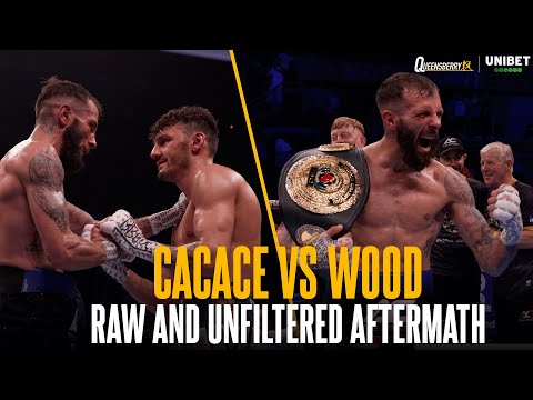 RAW AND UNFILTERED 🎥 | Cacace vs Wood Closing Moments + Post-Fight Aftermath 👀