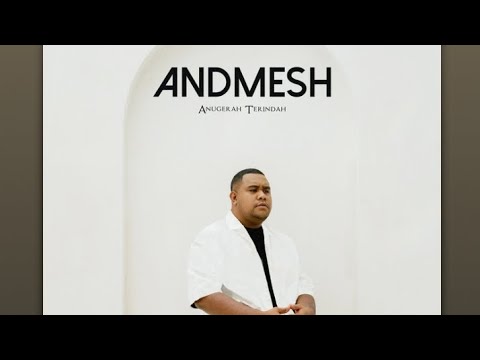 Andmesh - Anugerah Terindah ( Lirik Lagu )