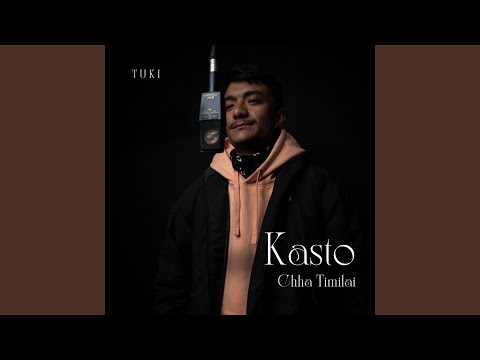 Kasto Chha Timilai