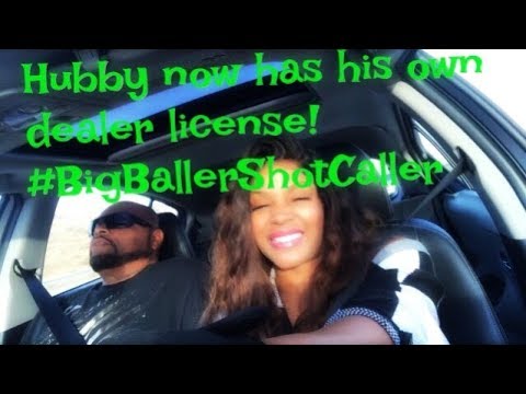 🌹Hubby now has his OWN Car Dealer License and is a BIG BALLER SHOT CALLER DOWN AT THE AUCTION!