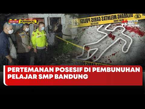 🔴 LIVE | Pertemanan Posesif Di Pembunuhan Pelajar SMP Bandung - Berita Kriminal