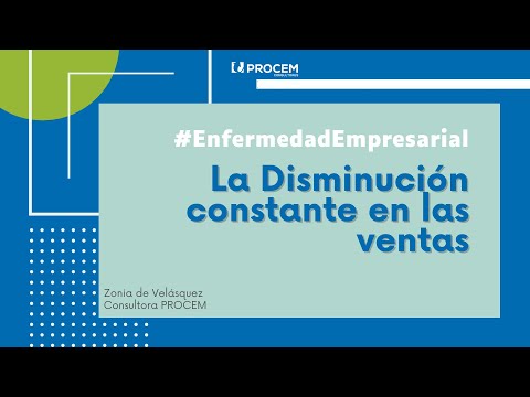 Cómo prevenir la baja en ventas #enfermedadempresarial - Parte II