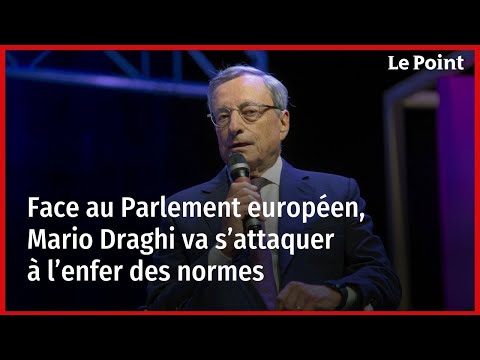 Face au Parlement européen, Mario Draghi va s’attaquer à l’enfer des normes