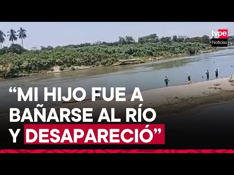 Piura: adolescente desapareció en las aguas del río Chira