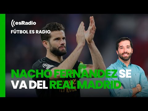 Fútbol es Radio: Nacho Fernández se marcha del Real Madrid y España hace pleno en la Eurocopa