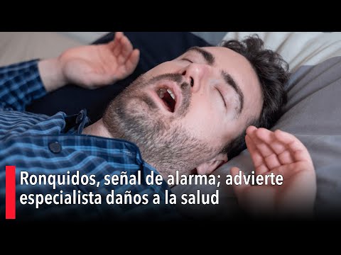 Ronquidos, sen?al de alarma; advierte especialista dan?os a la salud