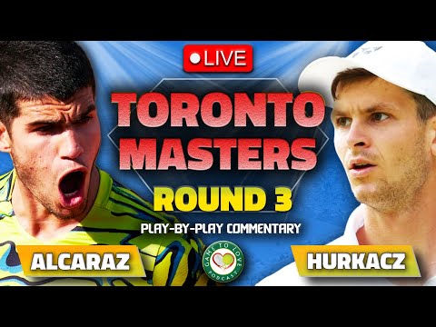 ALCARAZ vs HURKACZ | ATP Toronto Masters | LIVE Tennis Play-by-Play Stream