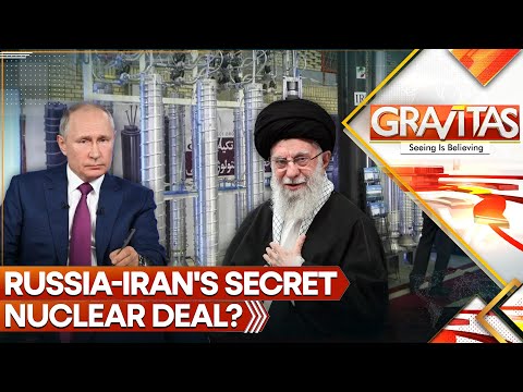Secret Russia-Iran Nuclear Deal? | GRAVITAS LIVE