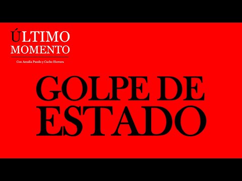 #ÚltimoMomento | GOLPE DE ESTADO | 26.06.2024 | #CabildeoDigital