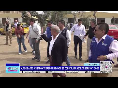Trujillo: autoridades visitan terreno para construcción de sede de GERESA y GORE