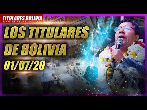 ??LOS TITULARES DE BOLIVIA ?? ? 1 DE JULIO 2020 ? [ NOTICIAS DE BOLIVIA ] ? Versión musical