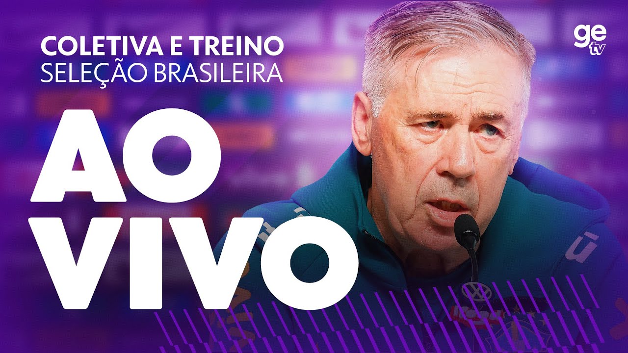 AO VIVO: TREINO DA SELEÇÃO BRASILEIRA E COLETIVA DE CARLO ANCELOTTI | ge tv