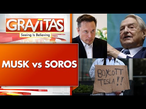 Musk Slams Soros; Blames Him For Funding Tesla Protests | GRAVITAS