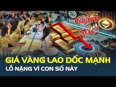 Giá vàng LAO DỐC MẠNH: người vừa mua vàng đã LỖ NẶNG VÌ CON SỐ NÀY | CafeLand