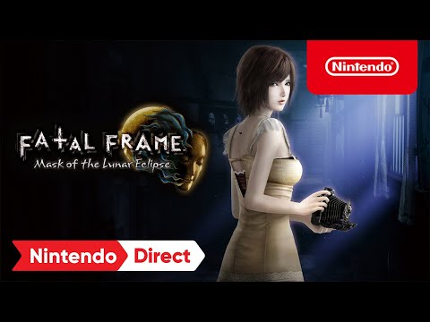 FATAL FRAME: Mask of the Lunar Eclipse - Nintendo Direct 9.13.2022