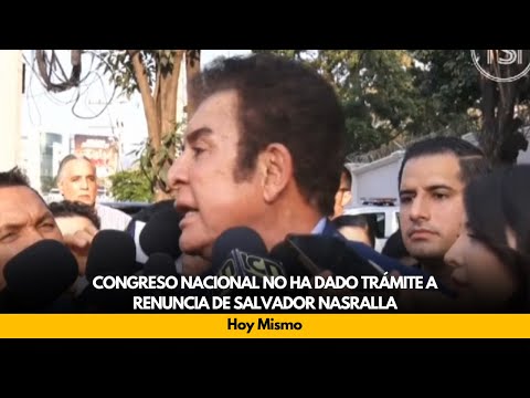 Congreso Nacional no ha dado trámite a renuncia de Salvador Nasralla