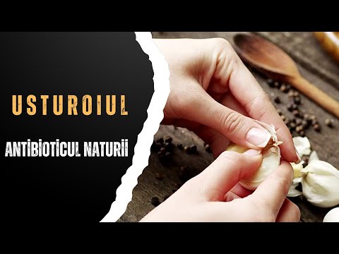 #USTUROIUL– Antibioticul naturii - 01