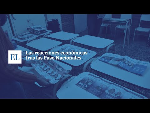 LAS REACCIONES ECONÓMICAS TRAS LAS PASO NACIONALES