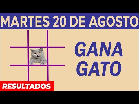 Sorteo Gana Gato del Martes 20 de Agosto del 2024.