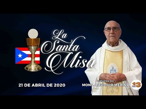 Santa Misa de Hoy, Martes, 21 de Abril de 2020