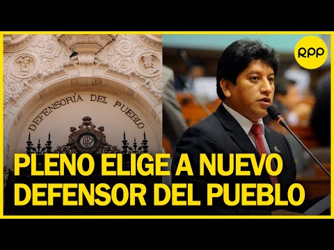 Pleno del Congreso elige a Josué Gutiérrez como nuevo Defensor del Pueblo