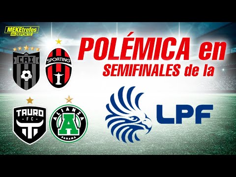 Novedades de Panamá| Fútbol de la LPF SEMIFINALES