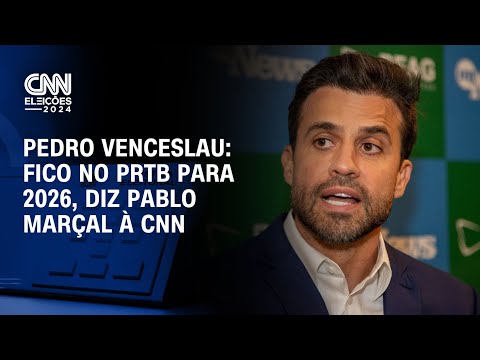 Pedro Venceslau: Fico no PRTB para 2026, diz Pablo Marçal à CNN | BASTIDORES CNN