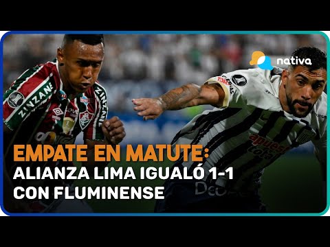 Empate en Matute: Alianza Lima igualó 1-1 con Fluminense