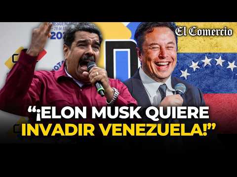 MADURO acusa a ELON MUSK: Quiere INVADIR VENEZUELA y denuncia COMPLOT INTERNACIONAL | El Comercio