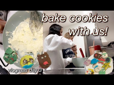 bake christmas cookies w us! (chaotic) | Vlogmas Day 3!