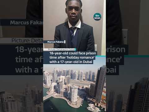 18-year-old could face prison time after ‘holiday romance’ with a 17-year-old in Dubai | ITV News