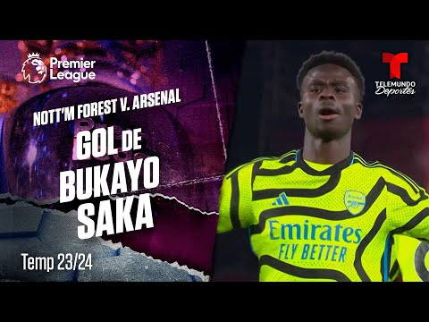 Goal Bukayo Saka - Nottingham Forest v. Arsenal 23-24 | Premier League | Telemundo Deportes