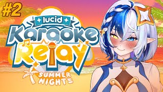 【Summer Nights】Lucid Karaoke Relay - First time, welcome! 👉🏻👈🏻