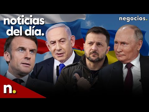 NOTICIAS DEL DÍA: Rusia asedia Odesa y acorrala a Ucrania, Macron amenaza e Israel emite una alerta